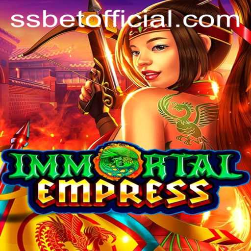 ImmortalEmpress: Explore the World of Strategy and Fantasy